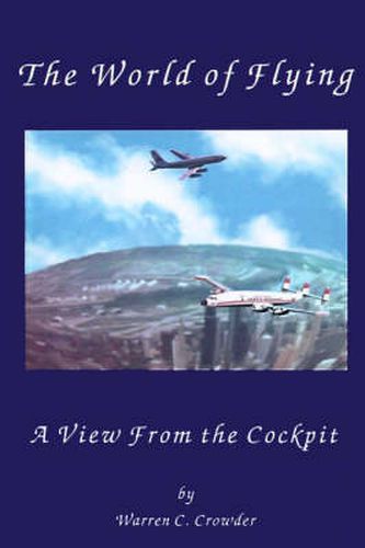 Cover image for The World of Flying: A View from the Cockpit