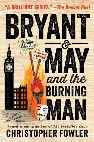 Cover image for Bryant & May and the Burning Man: A Peculiar Crimes Unit Mystery