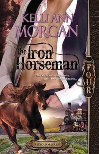 Cover image for The Iron Horseman: Redbourne Series Book Four - Levi's Story