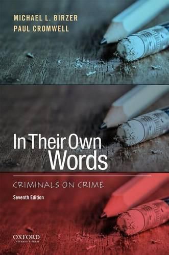 In Their Own Words: Criminals on Crime