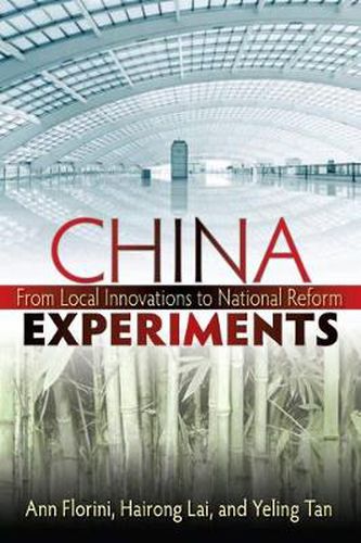 Cover image for China Experiments: From Local Innovations to National Reform