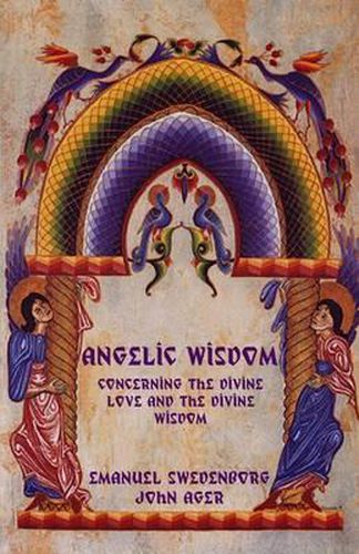 Angelic Wisdom Concerning the Divine Love and the Divine Wisdom