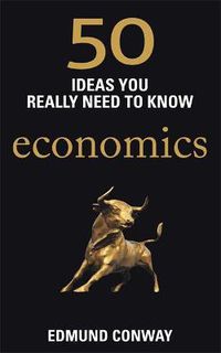 Cover image for 50 Economics Ideas You Really Need to Know