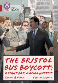 Cover image for The Bristol Bus Boycott: A fight for racial justice: Band 14/Ruby