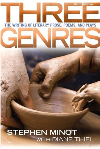 Cover image for Three Genres: The Writing of Literary Prose, Poems and Plays