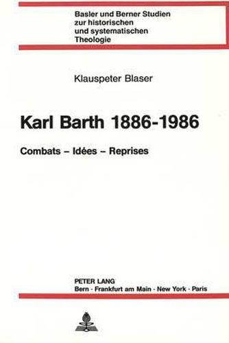 Cover image for Karl Barth 1886-1986: Combats - Idees - Reprises