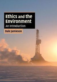 Cover image for Ethics and the Environment: An Introduction