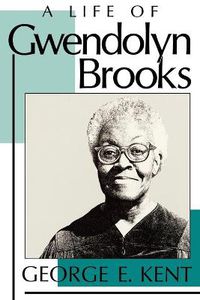 Cover image for A Life of Gwendolyn Brooks