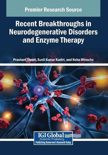 Cover image for Recent Breakthroughs in Neurodegenerative Disorders and Enzyme Therapy