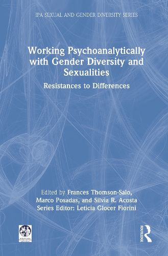 Cover image for Working Psychoanalytically with Gender Diversity and Sexualities