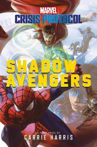 Cover image for Shadow Avengers: A Marvel: Crisis Protocol Novel