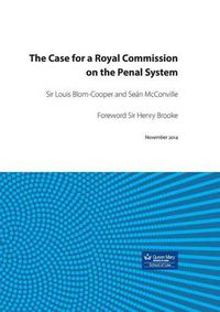 Cover image for The Case for a Royal Commission on the Penal System