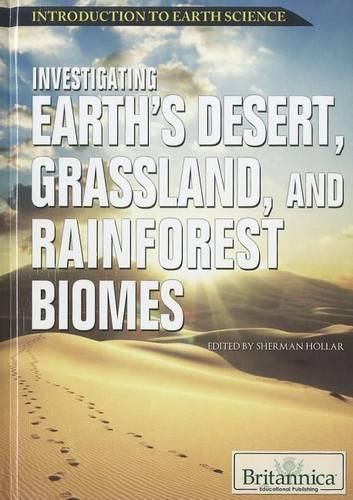 Cover image for Investigating Earth's Desert, Grassland, and Rainforest Biomes