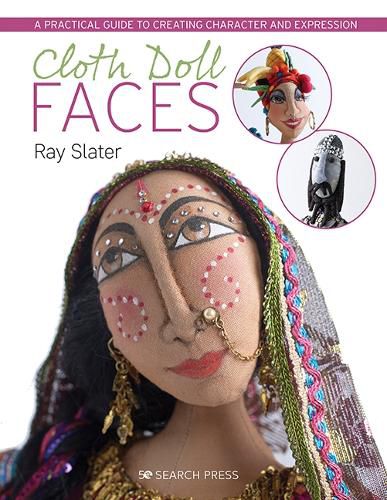 Cover image for Cloth Doll Faces: A Practical Guide to Creating Character and Expression