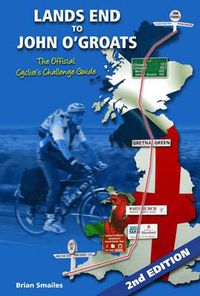 Cover image for Lands End to John O' Groats: The Official Cyclists Challenge Guide