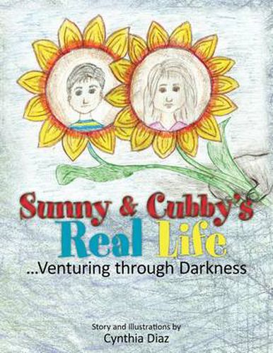 Cover image for Sunny and Cubby's Real Life: ...Venturing Through Darkness