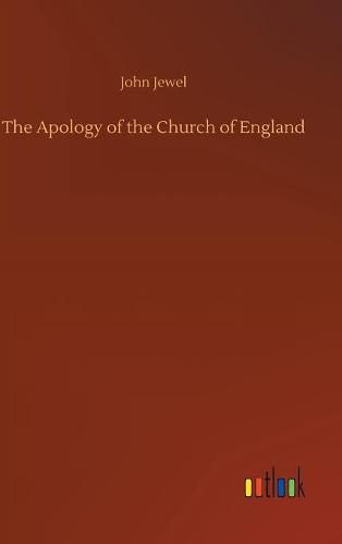 The Apology of the Church of England