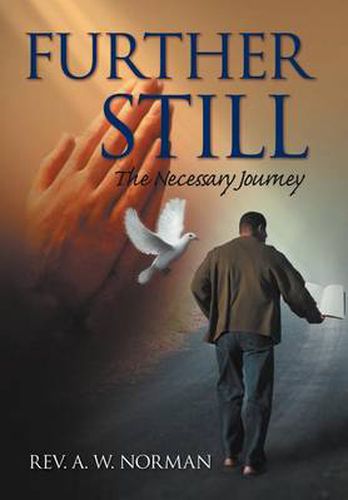 Cover image for Further Still: The Necessary Journey