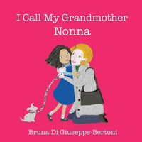 Cover image for I Call My Grandmother Nonna