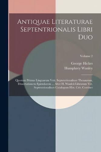 Antiquae Literaturae Septentrionalis Libri Duo