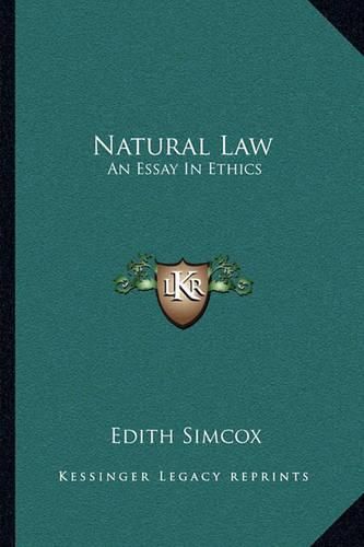 Cover image for Natural Law: An Essay in Ethics