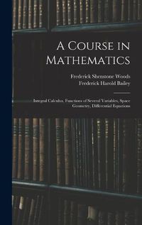 Cover image for A Course in Mathematics