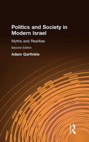 Cover image for Politics and Society in Modern Israel: Myths and Realities