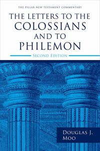 Cover image for The Letters to the Colossians and to Philemon, 2nd Ed.