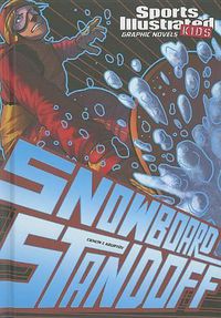 Cover image for Snowboard Standoff (Sports Illustrated Kids Graphic Novels)