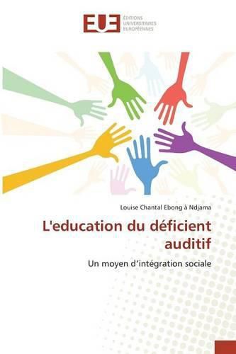 Cover image for Leducation Du Deficient Auditif