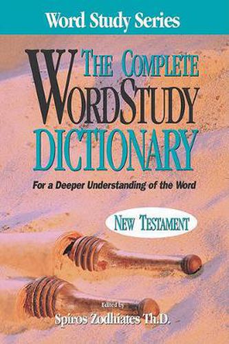 Cover image for The Complete Word Study Dictionary: New Testament