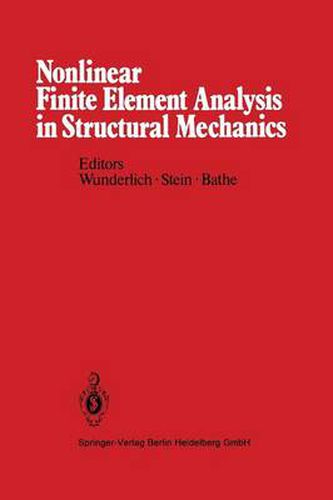 Cover image for Nonlinear Finite Element Analysis in Structural Mechanics: Proceedings of the Europe-U.S. Workshop Ruhr-Universitat Bochum, Germany, July 28-31, 1980