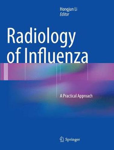 Cover image for Radiology of Influenza: A Practical Approach