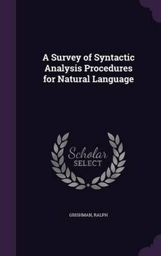 Cover image for A Survey of Syntactic Analysis Procedures for Natural Language