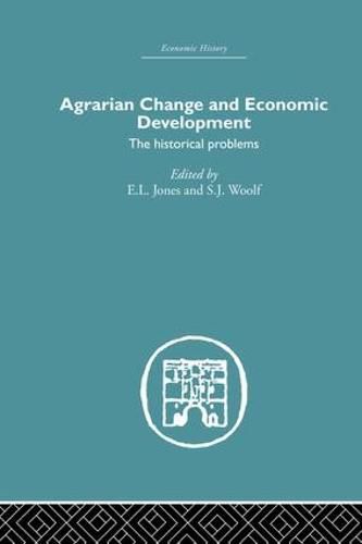 Cover image for Agrarian Change and Economic Development: The Historical Problems