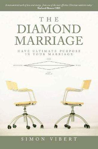 The Diamond Marriage: Have Ultimate purpose in your marriage