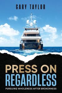 Cover image for Press On Regardless