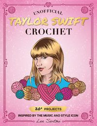Cover image for Unofficial Taylor Swift Crochet