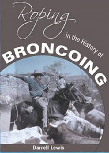 Roping in the History of Broncoing