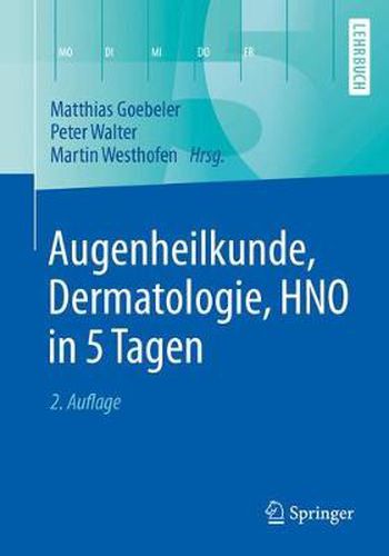 Augenheilkunde, Dermatologie, HNO in 5 Tagen