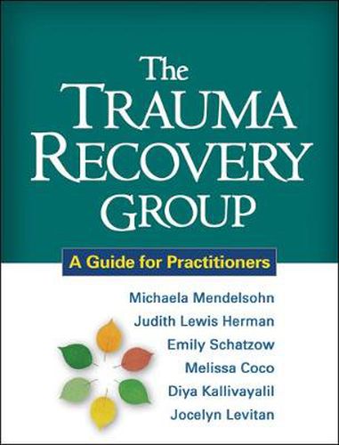 Cover image for The Trauma Recovery Group: A Guide for Practitioners