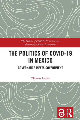 Cover image for The Politics of COVID-19 in Mexico