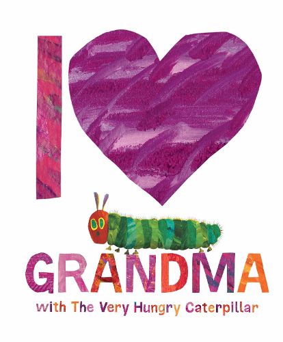 Cover image for I Love Grandma with The Very Hungry Caterpillar