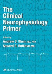 Cover image for The Clinical Neurophysiology Primer