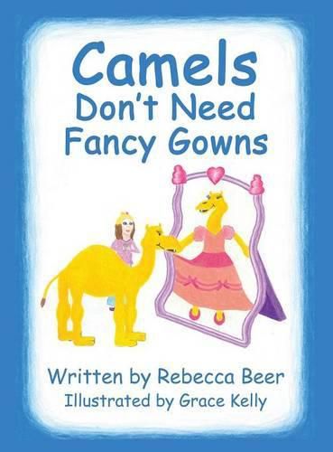 Cover image for Camels Don't Need Fancy Gowns