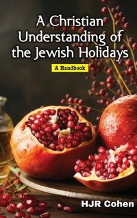 Cover image for A Christian Understanding of the Jewish Holidays