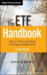 Cover image for The ETF Handbook: How to Value and Trade Exchange Traded Funds