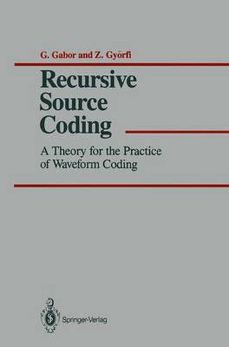 Cover image for Recursive Source Coding: A Theory for the Practice of Waveform Coding