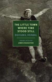 Cover image for The Little Town Where Time Stood Still