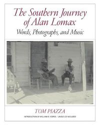 Cover image for The Southern Journey of Alan Lomax: Words, Photographs, and Music